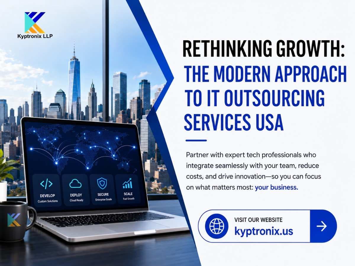 Rethinking Growth: The Modern Approach to IT Outsourcing Services USA