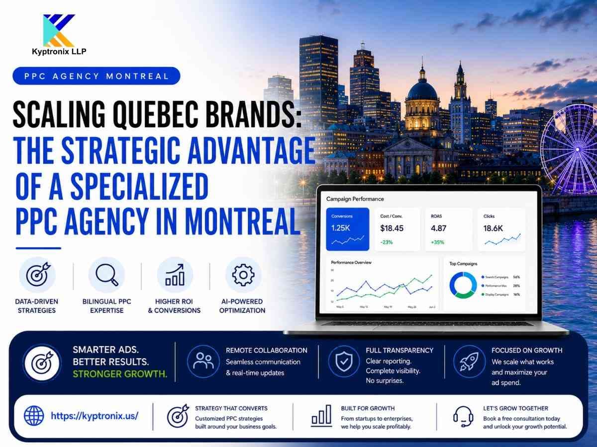 Scaling Quebec Brands: The Strategic Advantage of a Specialized PPC Agency in Montreal
